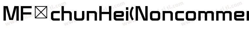 MF chunHei(Noncommercial) Regular字体转换